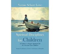Love, V: Spiritual Disciplines For Chil