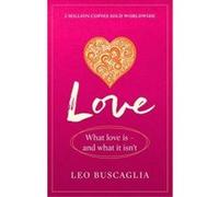Love - [Version Originale] Leo Buscaglia (Auteur)