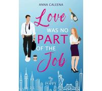 Love was no Part of the Job