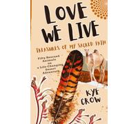 Love We Live: Book Two - Treasures of my Sacred Path