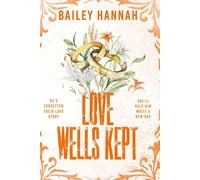 Love Wells Kept The must read spicy, heartwarming and heartbreaking cowboy romance that will have you LASSOED! - Hannah Bailey - Orion - ebook (ePub) - Livre