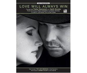 Love Will Always Win Sheet Piano Recorded by Garth Brooks and Trisha Yearwood / arr. Dan Coates