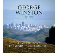 Love Will Come: The Music Of Vince Guaraldi: Volume 2