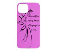 Love Will Find Its Way Through All Languages Derviche Citation Coque pour iPhone 15 Plus