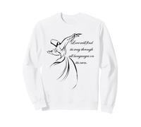 Love Will Find Its Way Through All Languages Derviche Citation Sweatshirt