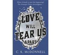 Love Will Tear Us Apart by C. K. McDonnell C. K. McDonnell (Auteur)