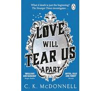 Love Will Tear Us Apart: (The Stranger Times 3): Don’t miss this riotous supernatural fantasy novel, perfect for fans of Terry Pratchett!