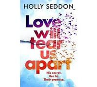 Love Will Tear Us Apart: The totally captivating new novel from the author of Try Not to Breathe - [Version Originale] Inconnu (Auteur)