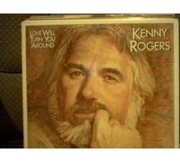 Kenny Rogers – Love Will Turn You Around – LP