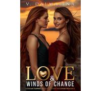 Love & Winds of Change: A Steamy Sapphic Age Gap Enemies to Lovers Romance