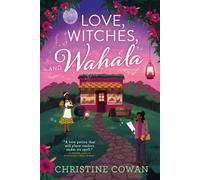 Love, Witches, and Wahala - Christine Cowan - Orbit - ebook (ePub) - Livre