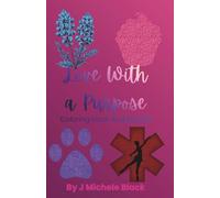 Love with a Purpose: Coloring book and Journal