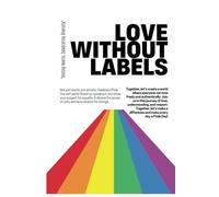 Love without Labels, LGBTQ plus fun journal and notebook: A Calm and Quiet Space for Notes and Self-Reflection