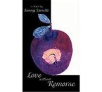 Love Without Remorse Jarrette, Sunny (Auteur)