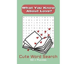 Love Word Search Puzzle Book: Word Searches with Easy to Read Print about Key Words that Describe, Passion, Desire, and Love | 6x9 inches, 110 pages ... Gift for Vacations, Holidays, and Free Times