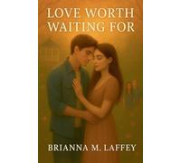 Love Worth Waiting For