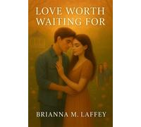 Love Worth Waiting For Amethyst Falls, #0.5 - Brianna M. Laffey - Turn The Page - ebook (ePub) - Livre