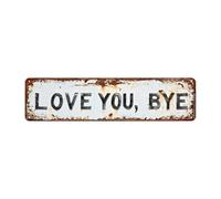 „Love You Bye“ Metallschild - Retro Türdekoration | Romantische Kunst für Wohnung Flur & Garten, Wetterfeste Deko für Bauernhaus Wand, Herzliches Valentinstag Geschenk für & Mann