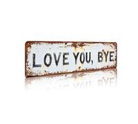 Love You, Bye - Mur en Métal Vintage 40,6 X 10,2 Cm, Art Mural Rustique en Aluminium, Plaque Murale en Métal de Style Verdure Rétro, Décoration D'intérieur Impertinente(1pc)