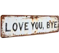 Love You, Bye - Panneau Mural en Métal Vintage, Décorations De Porte, Panneau Mural Vintage Love You Bye, Panneaux De Rue en Aluminium, Décor De Ferme Rustique(7.87 * 3in)