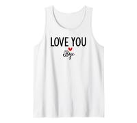 Love You Bye Sign Red Heart Valentine I Love You Goodbye Débardeur