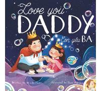 Love you, Daddy: My First Vietnamese English Book for Bilingual Children (Favorite Children's Stories)