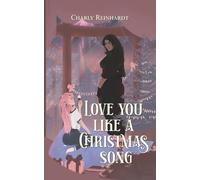 Love you like a Christmas song: Une love story FF, noël et seconde chance