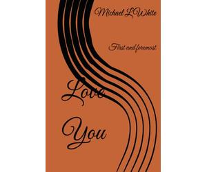 Love You: Love you First and Foremost