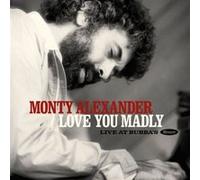 Monty Alexander – Love You Madly Live at Bubba's – CD Édition Deluxe