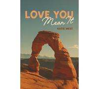 Love You, Mean It: A Big Five Novel