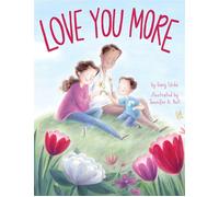 Love You More - Gary Urda - little bee books - ebook (ePub) - Livre
