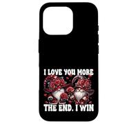 Love You More The End I Win Floral Roses Flower GNOME Couple Coque pour iPhone 16 Pro