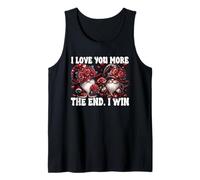 Love You More The End I Win Floral Roses Flower GNOME Couple Débardeur