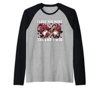 Love You More The End I Win Floral Roses Flower GNOME Couple Manche Raglan