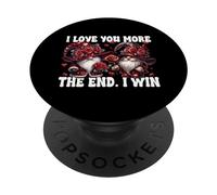 Love You More The End I Win Floral Roses Flower GNOME Couple PopSockets PopGrip Adhésif