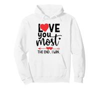 Love You Most The End I Win Shirt,Love You More Funny Couple Sweat à Capuche