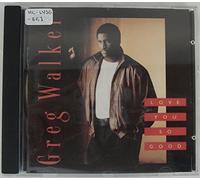 Love You So Good by Greg Walker