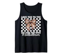 Love You To The End Zone And Back Ballon de football américain Mom Mama Débardeur