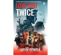 Love You Twice: A Romantic Suspense Thriller of Love, Heartbreak and Second Chances