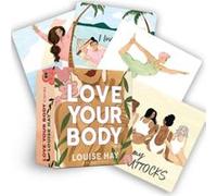 Love Your Body Cards by Louise Hay Louise Hay (Auteur)