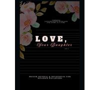 "Love, Your Daughter": A Prayer Journal & Devotional for Kingdom Women