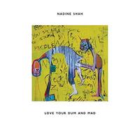Love Your Dum and Mad