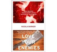 Love Your Enemies by Nicola Barker Paperback Book Nicola Barker (Auteur)
