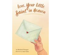 Love, Your Little Saint in Heaven