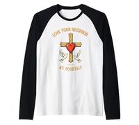 Love Your Neighbor as Yourself Cross Bible Verset Christian Manche Raglan