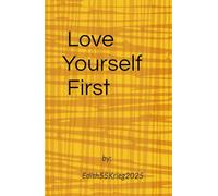 Love Yourself First