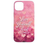Love Yourself First Self Love Pink Heart Coque pour iPhone 15 Plus