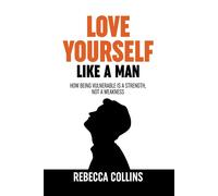 Love Yourself Like A Man