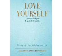 LOVE YOURSELF: Principles for a Well-Designed Life