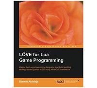 Love2d For Lua Game Programming
